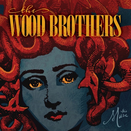 The Wood Brothers — The Muse
